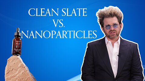 Clayton Thomas on Nanoparticles and the Benefits that Clean Slate Provides