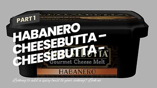 Habanero CheeseButta – CheeseButta - Gourmet Products