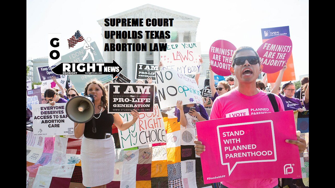 SUPREME COURT UPHOLDS TEXAS ABORTION LAW