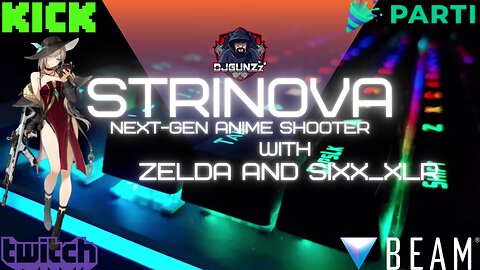 STRINOVA - 1st Rumble Stream!!!