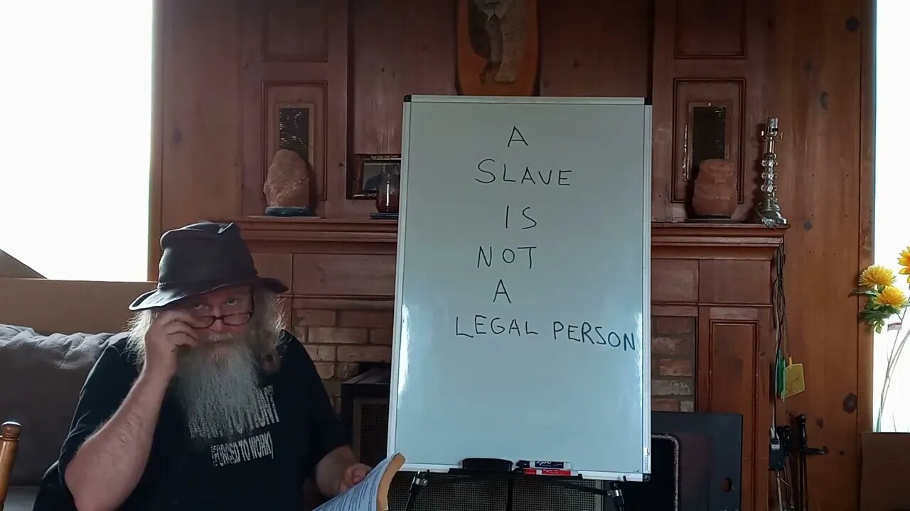 A SLAVE IS NOT A LEGAL PERSON