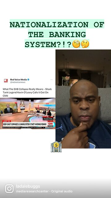 NATIONALIZATION OF THE BANKING SYSTEM?!?🧐🤔 #TITM