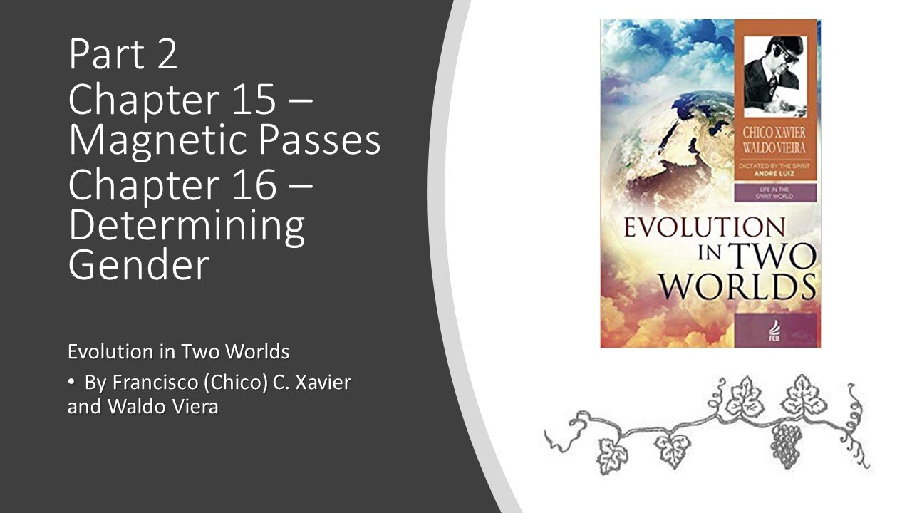 Evolution in Two Worlds – Chapter 15-16 –Determining Gender and Healing Passes