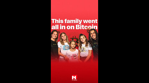 THIS FAMILY WENT ALL IN ON BITCOIN