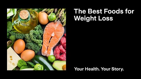 The Best Foods for Weight Loss