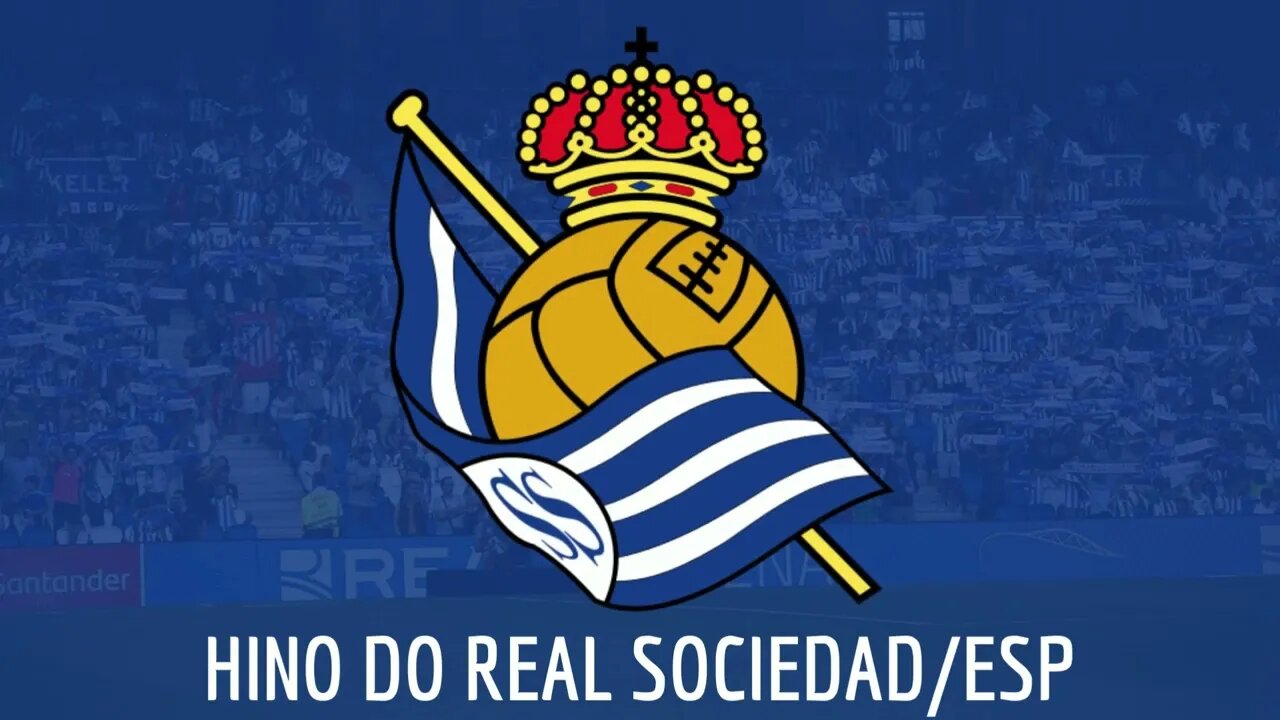 HINO DO REAL SOCIEDAD / ESP