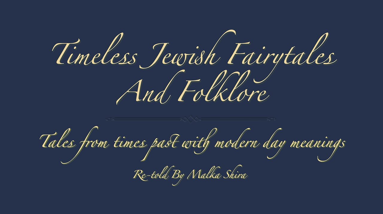 Jewish Fairytales and Folklore Podcast Introduction