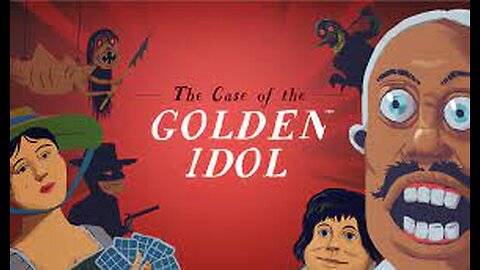 The Case of the Golden Idol | No Comment | Part One