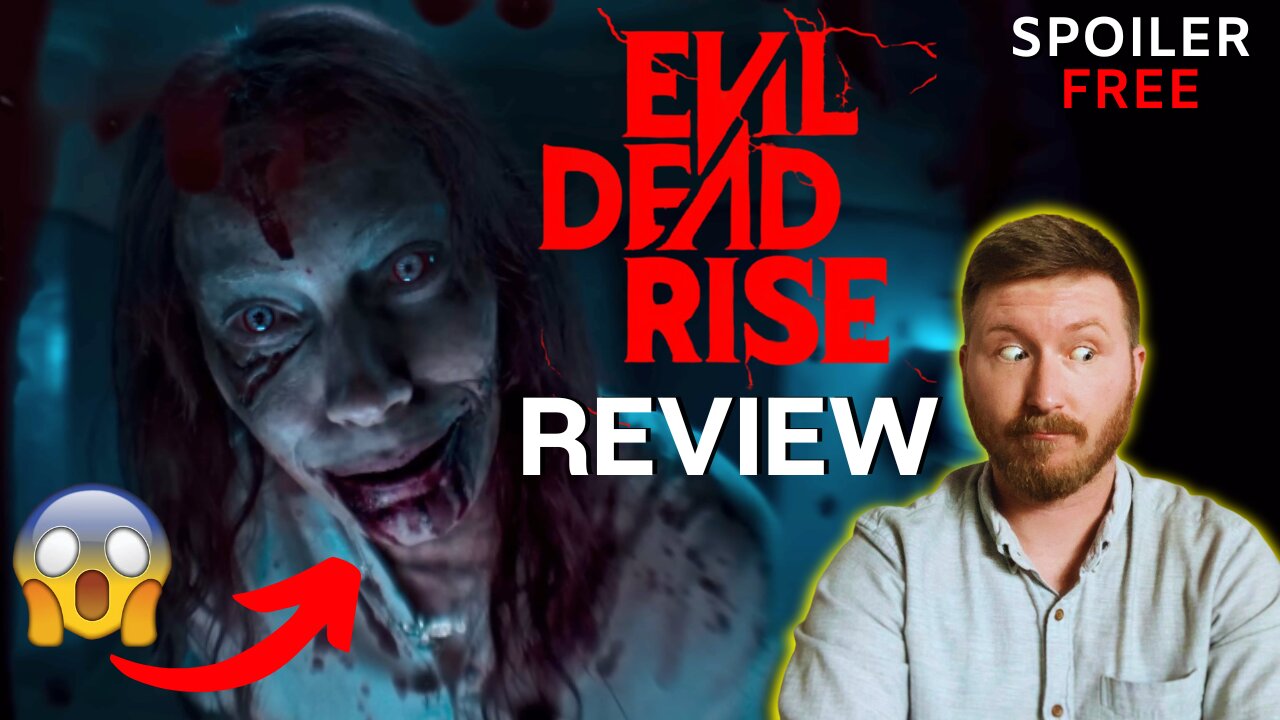 This Movie Made Me…. Evil Dead Rise (2023) Review