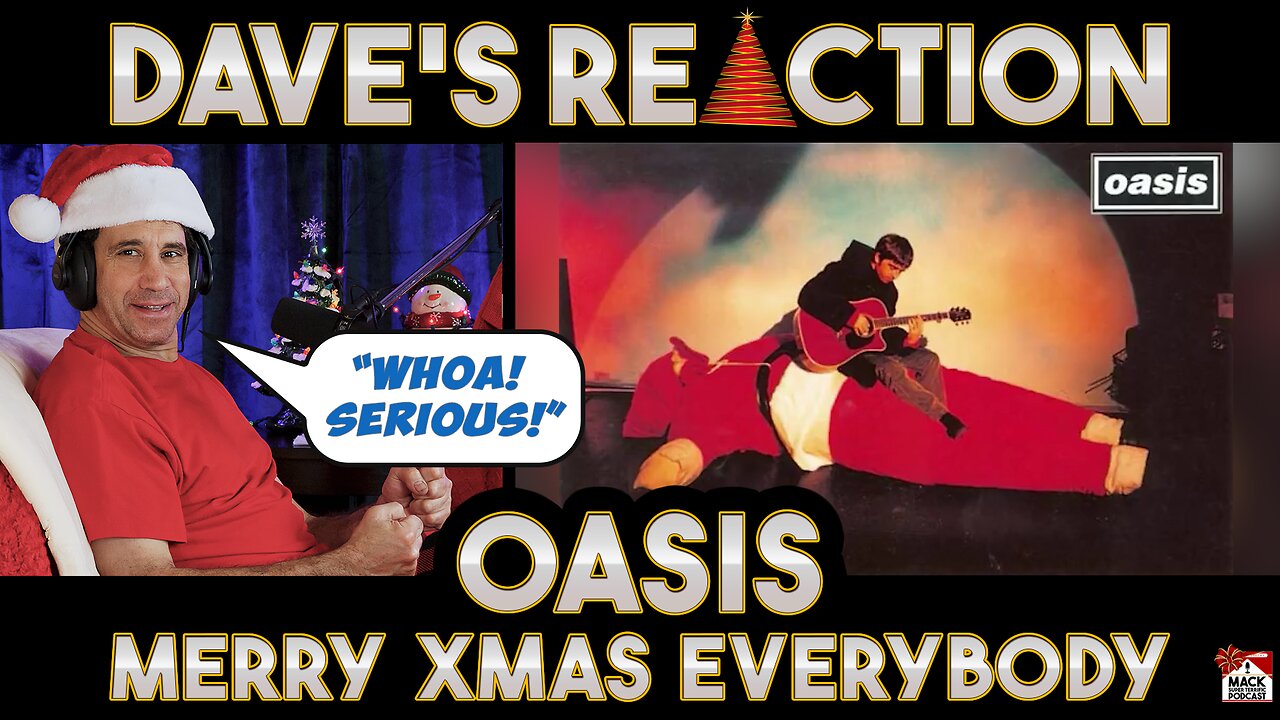 Dave's Reaction: Oasis — Merry Xmas Everybody