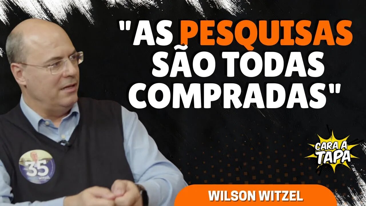 PESQUISAS SÃO FRAUDADAS, DIZ WILSON WITZEL