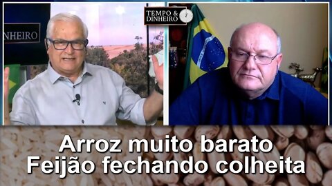 Arroz muito barato; Feijão fechando colheita