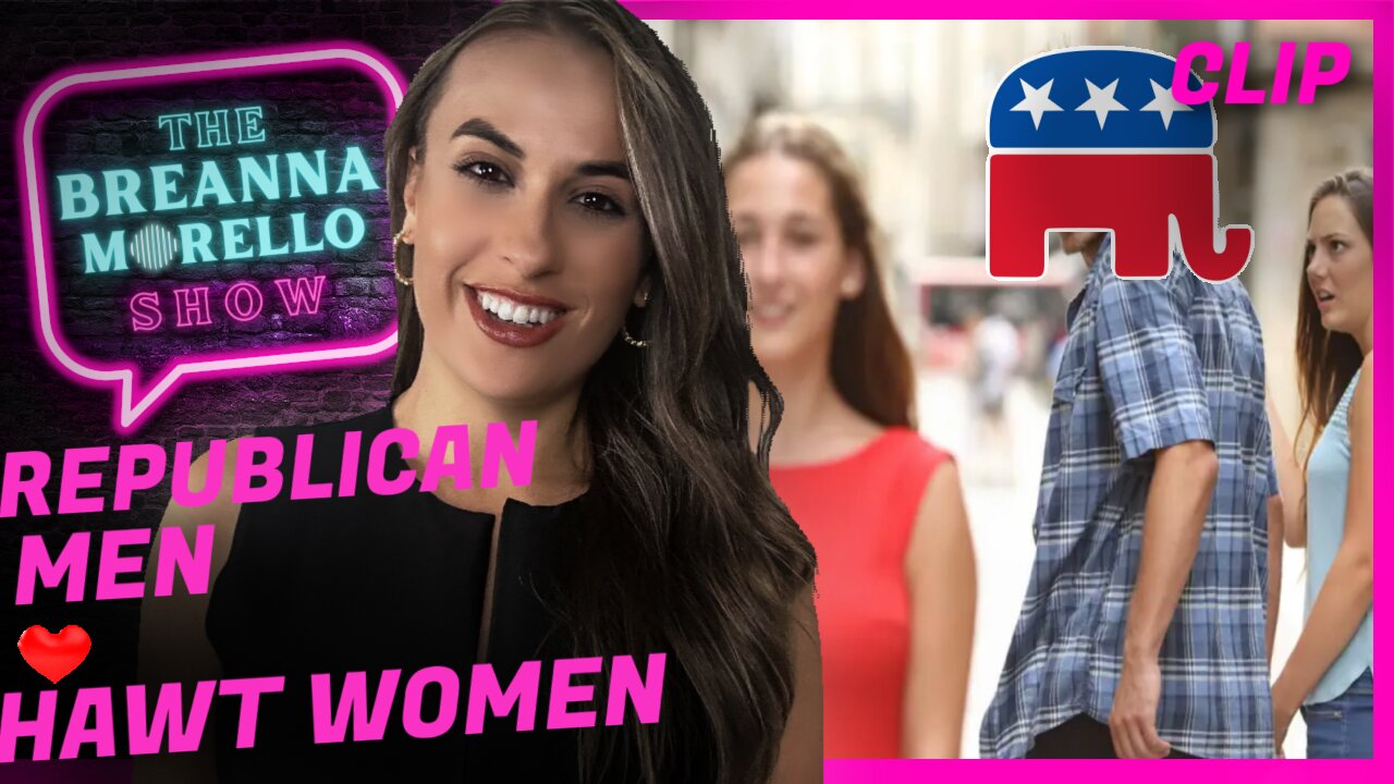 BREAKING: Republican Men Like Hot Women - Breanna Morello