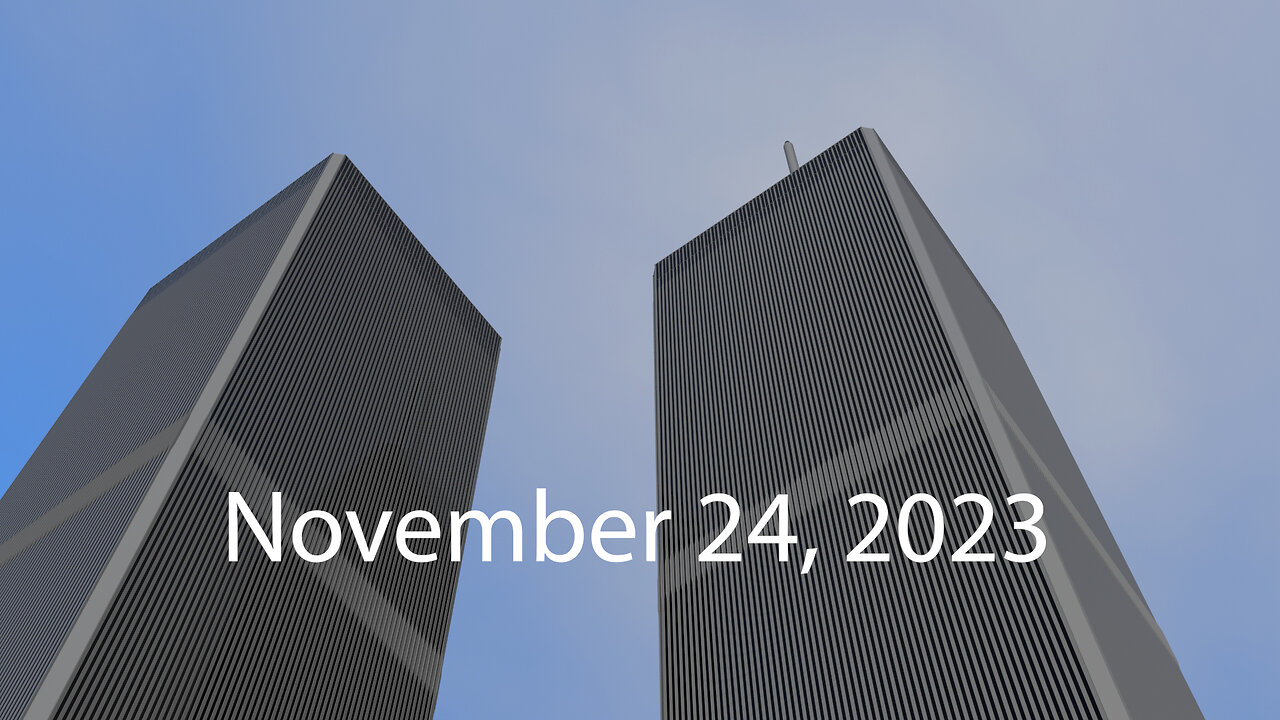 WAKE UP 9/11 - "LIFE IS WHAT YOU MAKE IT" - November 24 2023, By James Easton