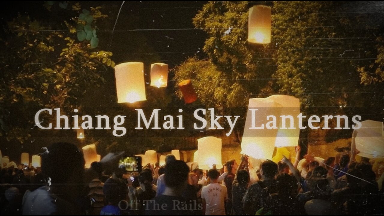 Happy New Year from Chiang Mai with Sky Lanterns