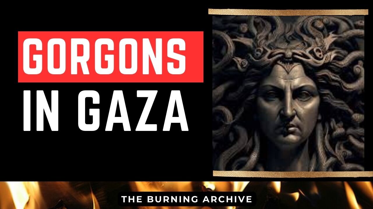 Gazing at the Gorgon in Gaza