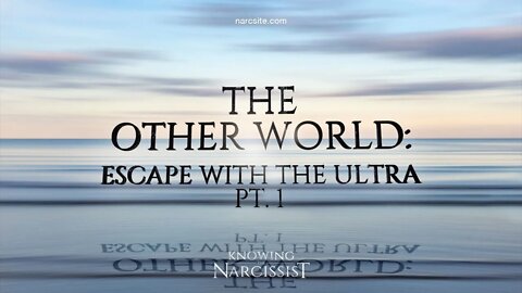 The Other World Part One : Escape and Meditation