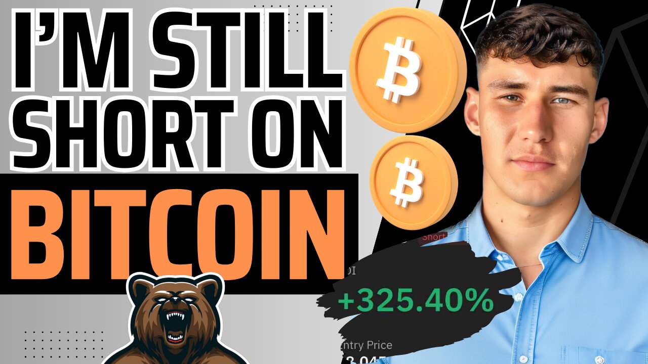 I'm Still Short On Bitcoin | This is Why!📉