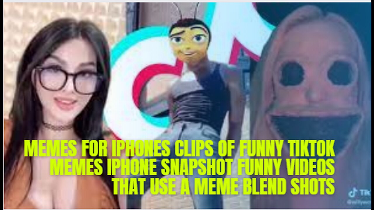 MEMES FOR IPHONES CLIPS OF FUNNY TIKTOK MEMES IPHONE SNAPSHOT