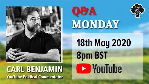 HoO Livestream Q&A Carl Benjamin 18.5.20