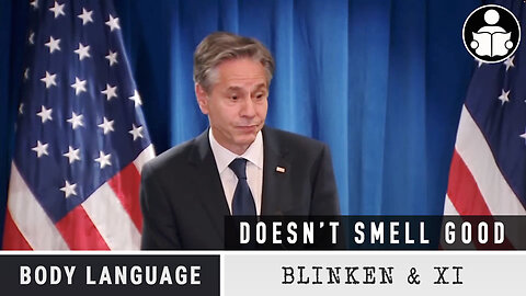 Body Language - Blinken's China Trip