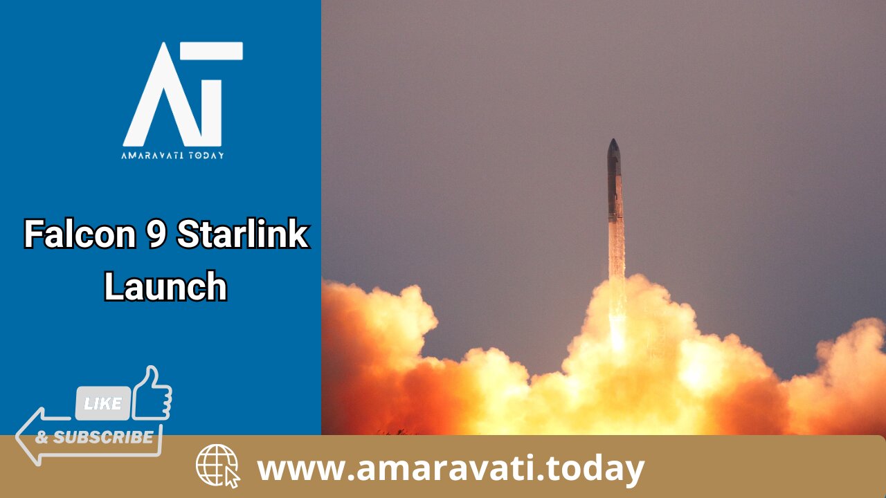 SpaceX Falcon 9 Launches 22 Starlink Satellites to Low Earth Orbit | Amaravati Today