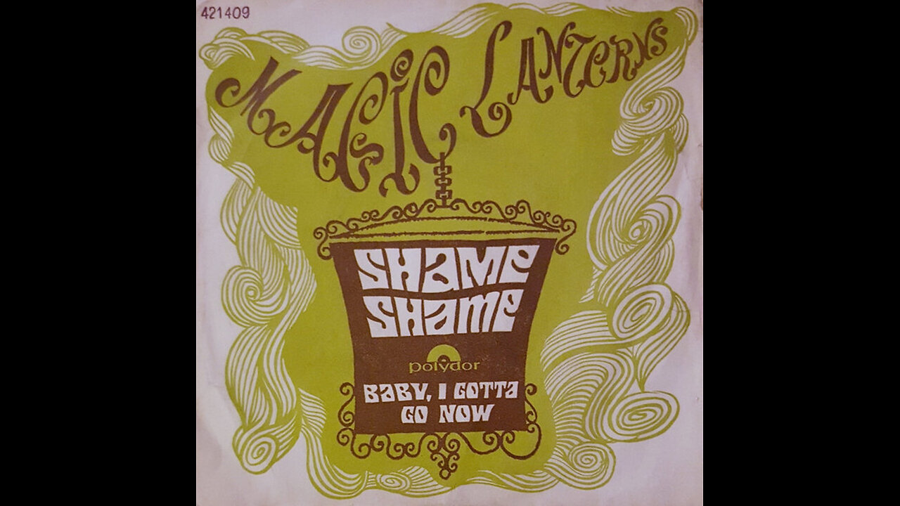 Magic Lanterns --- Shame Shame