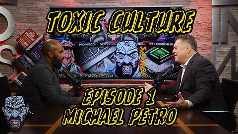 Toxic Culture - Episode 1