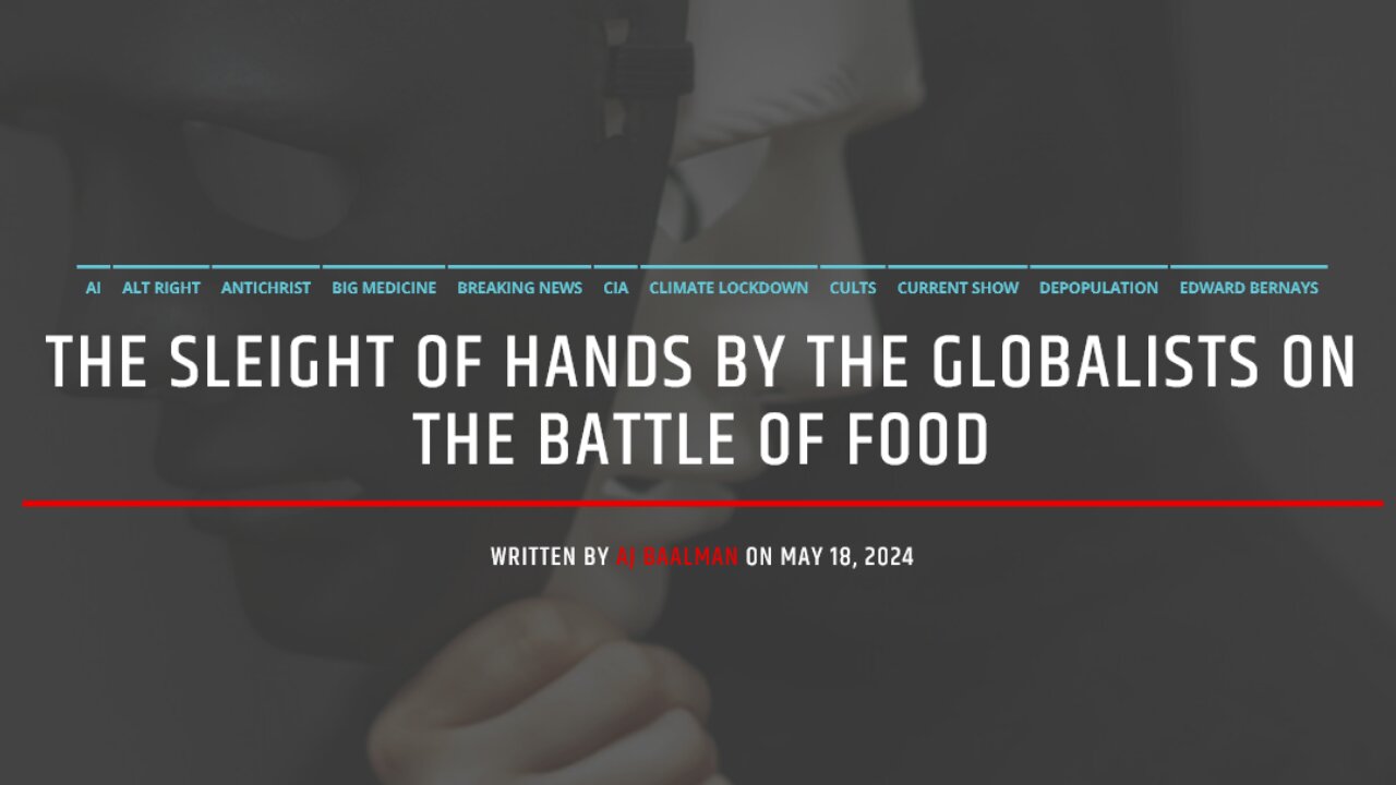 The Sleight Of Hands By The Globalists On The Battle On Food