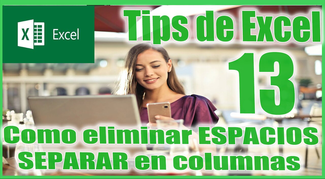 🆕 Como eliminar ESPACIOS en Excel 🔥 SEPARAR en columnas 🔥 Relleno Rápido 🔥Función NOMPROPIO 🔥Tip 14