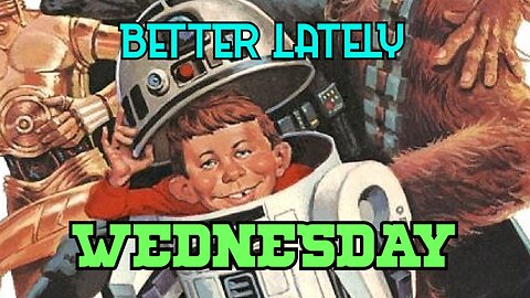 Better Lately - Wednesday