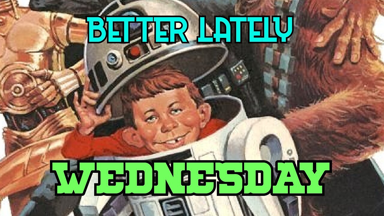 Better Lately - Wednesday