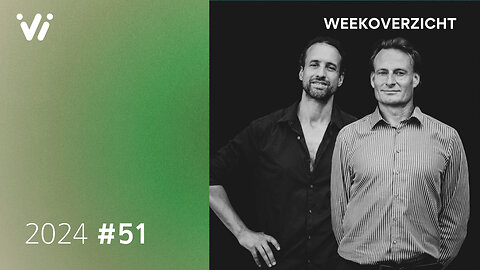 Weekoverzicht met Jeroen en Willem - Week 51