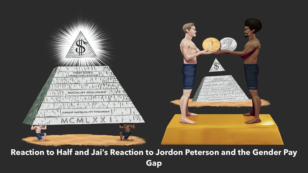 Reaction to Half and Jai's Reaction to Jordan Peterson and the Gender Pay Gap