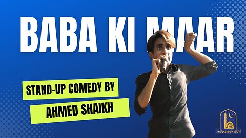 Baba Ki Maar | Stand Up Comedy by Ahmed Shaikh at Smart City Expo 2023 in IUB