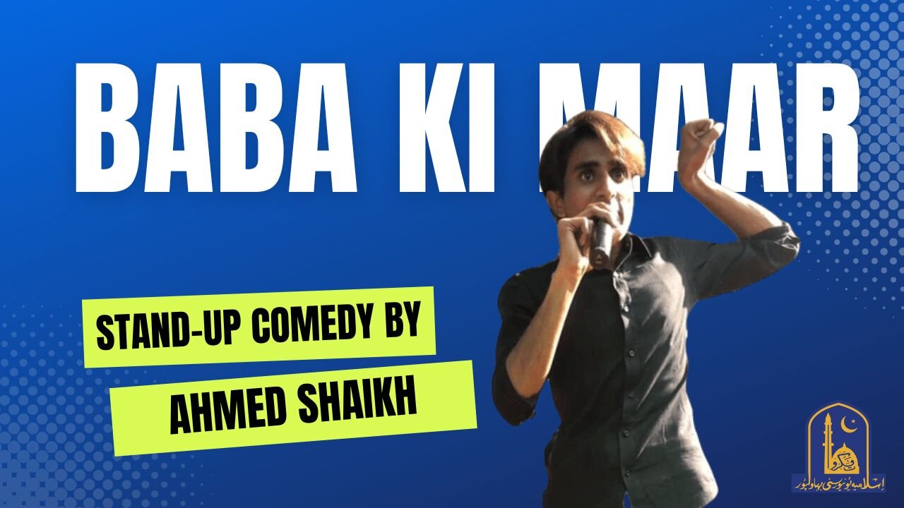 Baba Ki Maar | Stand Up Comedy by Ahmed Shaikh at Smart City Expo 2023 in IUB