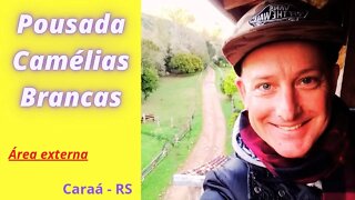 Área externa da Pousada Camélias Brancas no Caraá RS #turismo #ferias #viajar