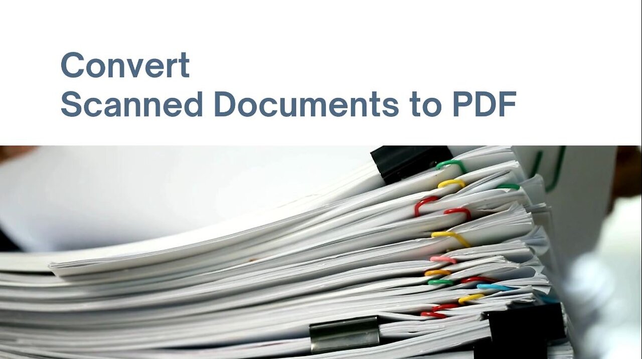 Convert Scanned Documents to PDF