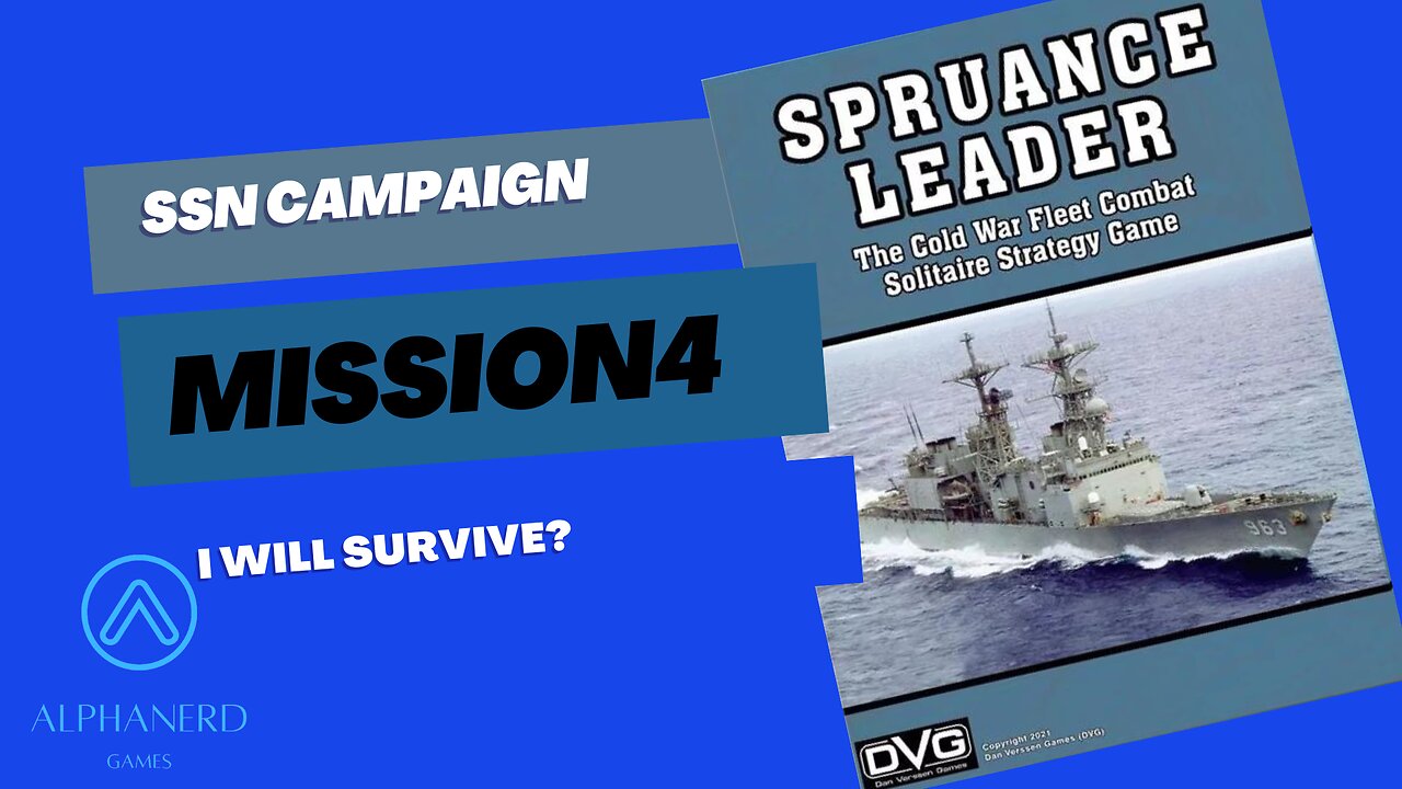 Spruance Leader- SSN Mission4 1st campaign