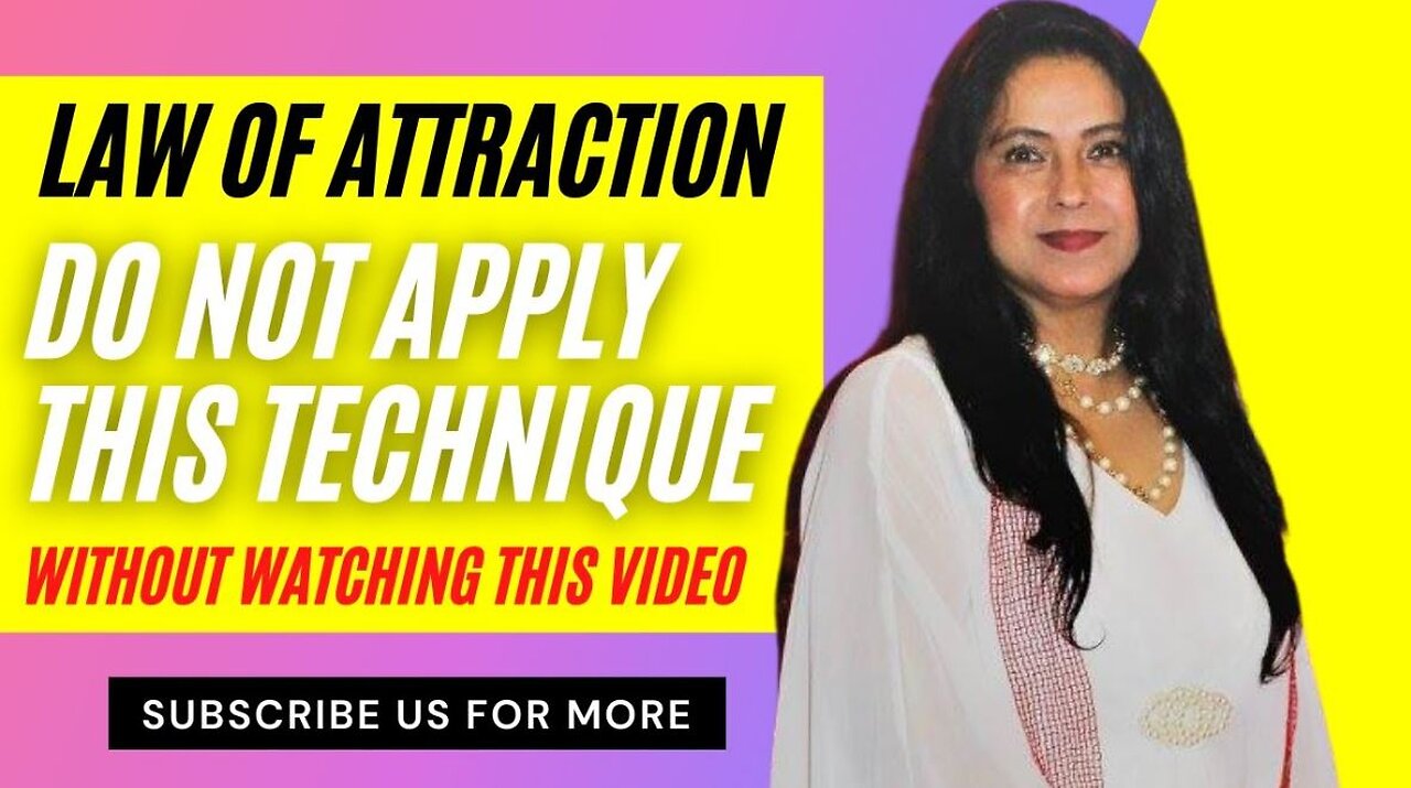 Law of Attraction: DO NOT apply Law of Attraction Technique without watching this Video