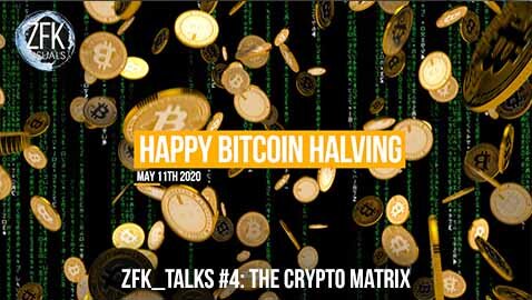 ZFK_TALKS #4: The Crypto Matrix