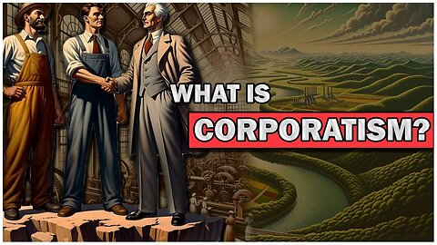 Corporatism: Friend or Foe? Insights from Birch Gold Expert Phillip Patrick