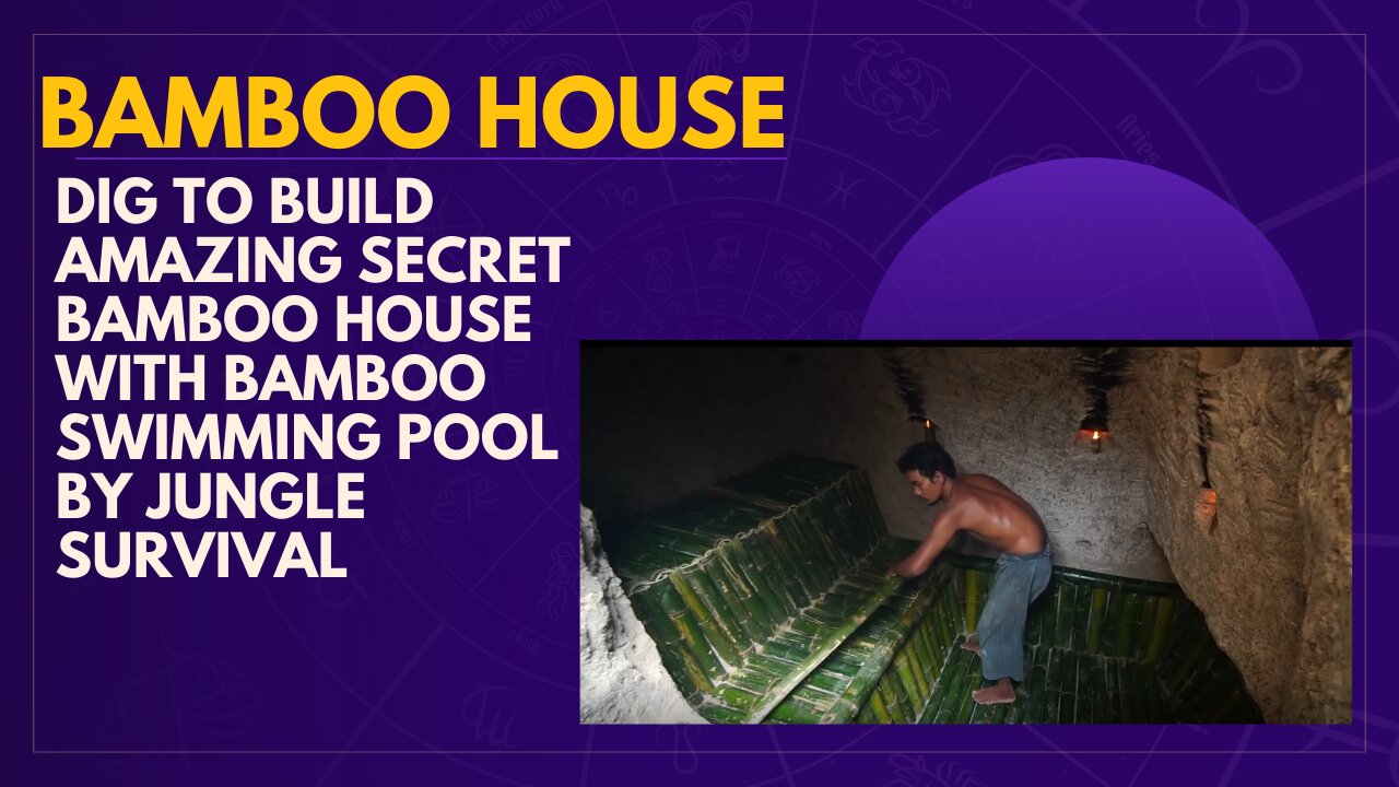 Dig to Build Amazing Secret Bamboo House with Bamboo Swimming Pool by Jungle Survival