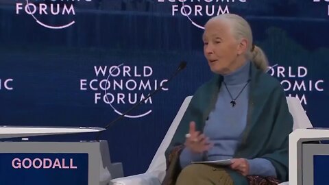 Jane Goodall Says "Global Issues Wouldn't Be A Problem If Human Population Was 94% Lower" DAVOS WEF