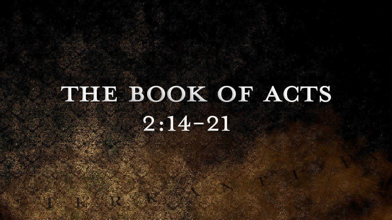 Acts 2:14-21 Sunday Teaching (3-17-24) Pastor Greg Tyra