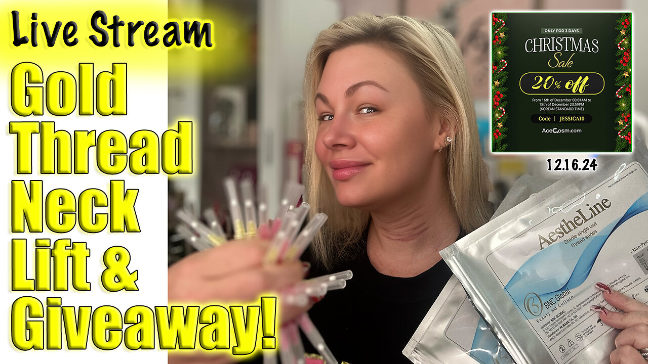 Live Gold Thread Neck Lift and Giveaway! Acecosm.com Sale code Jessica10 Saves you 20% off