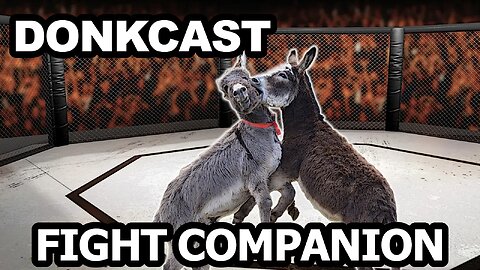 DONKCAST - FIGHT COMPANION - FIGHT NIGHT TAMPA