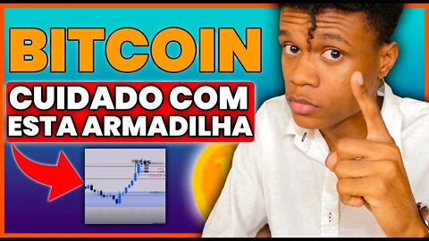 BITCOIN ANALISE GRAFICA DE HOJE - BITCOIN ESTA FAZENDO UMA ARMADILHA CUIDADO | EDNEY PINHEIRO