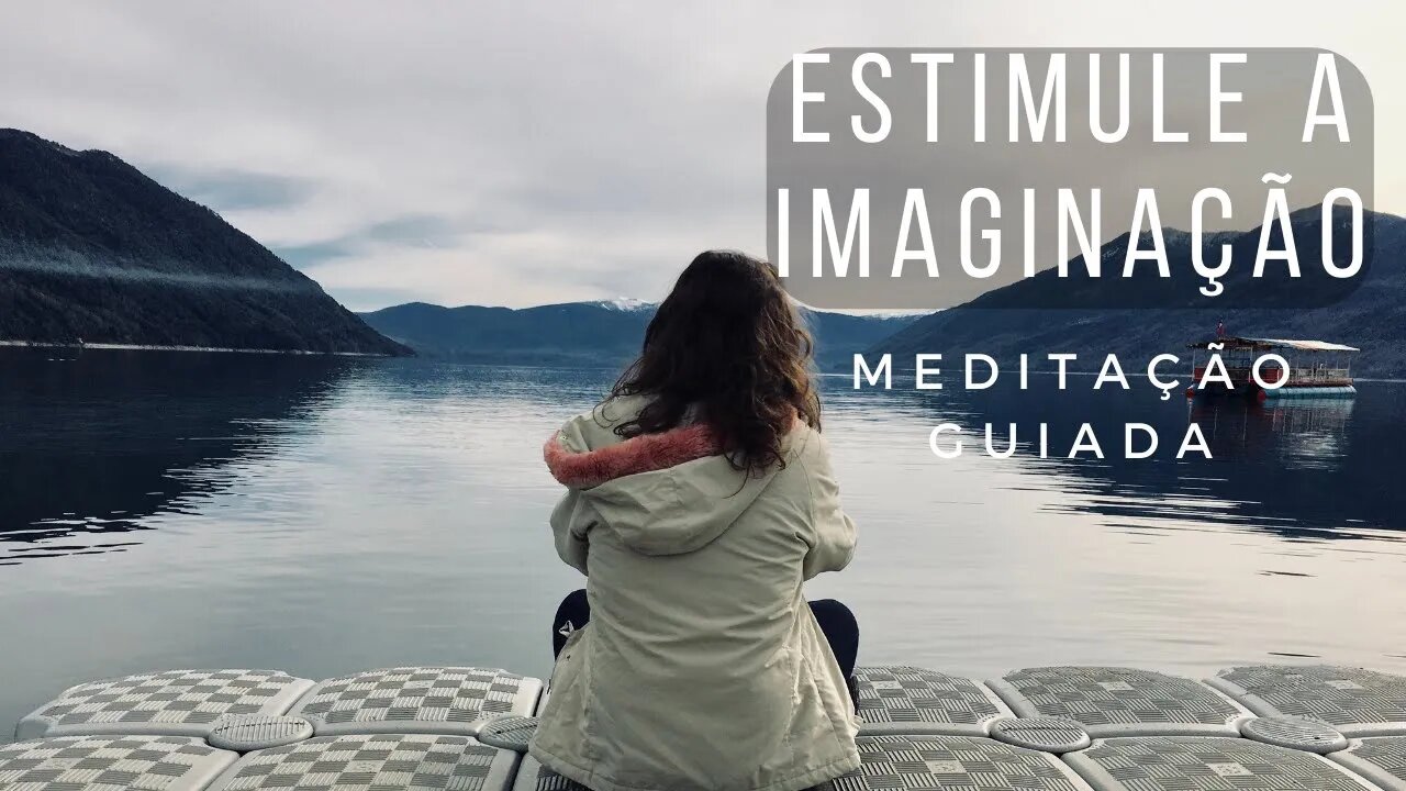 MEDITAÇÃO GUIADA - Estimule sua Imaginação e Criatividade com Essa Meditação para iniciantes