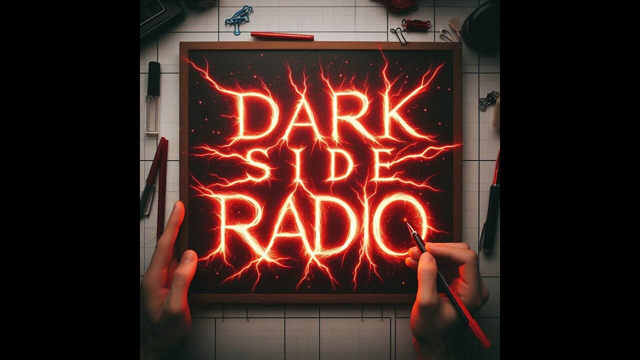 ⚡DARK SIDE RADIO⚡ Ep. 202